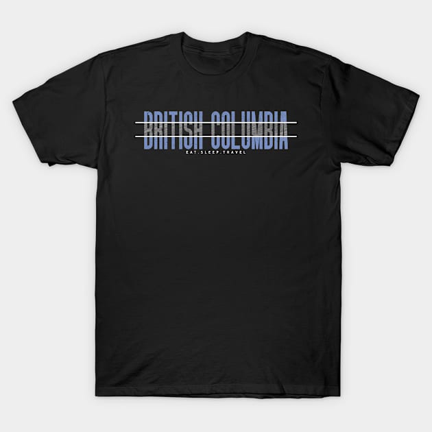 british columbia trip T-Shirt by SerenityByAlex